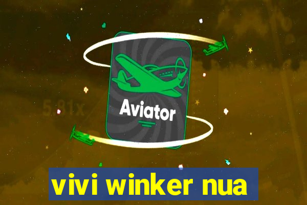 vivi winker nua